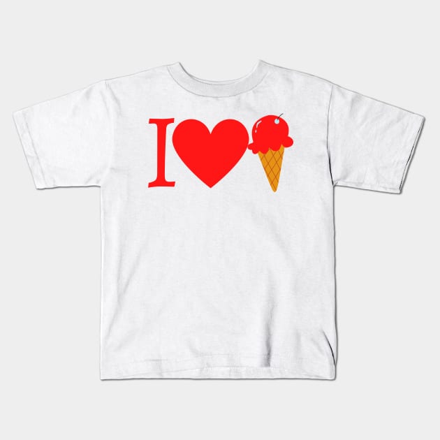 I Love Ice Cream Kids T-Shirt by DesignMore21